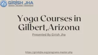 Yoga Courses in Gilbert,Arizona with Girish Jha