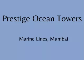 Prestige Ocean Towers at Marine Lines, Mumbai E-Brochure