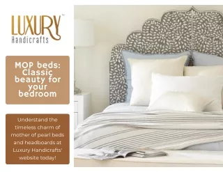 MOP beds Classic beauty for your bedroom