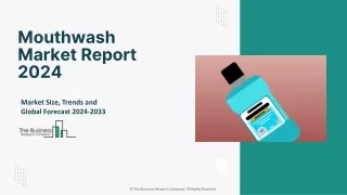 Global Mouthwash Market Size, Share And Developments By 2033