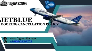 1-800-315-2771 |JetBlue Booking Cancellation Policy