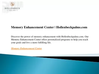 Memory Enhancement Center  Hollenbeckpalms.com