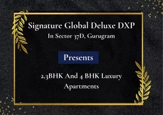 Signature Global Deluxe DXP At Sector 37D Gurugram - Brochure