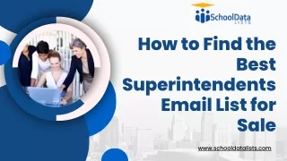 How to Find the Best Superintendents Email List for Sale