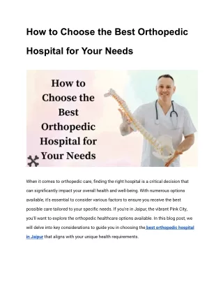 How to Choose the Best Orthopedic Hospital for Your Needs