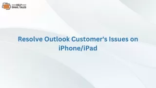 Resolve Outlook Customer's Issues on iPhone/iPad