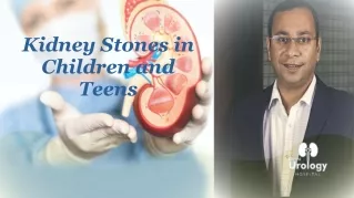 Kidney Stones in Children and Teens