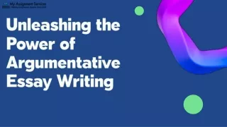 Unleashing the Power of Argumentative Essay Writing