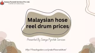 Malaysian hose reel drum prices from Somya Pyrotek Services