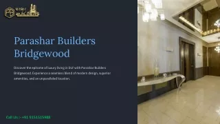 Parashar Builders Bridgewood: Connecting Dreams to Reality in DLF Ankur Vihar