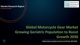 Motorcycle Gear Market Growing Geriatric Population to Boost Growth 2030