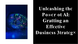 unleashing-the-power-of-ai-crafting-an-effective-business-strategy-