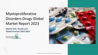 Myeloproliferative Disorders Drugs Market Size, Analysis and Demand Forecast 203