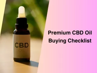 Premium CBD Oil Buying Checklist