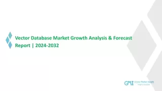 Vector Database Market 2024-2032; Growth Forecast & Industry Share Report