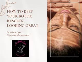 How to Keep Your Botox Results Looking Great