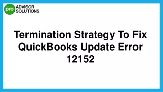 Learn How To Rectify QuickBooks Update Error 12152.