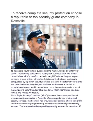 To receive complete security protection choose a reputable or top security guard company in Roseville