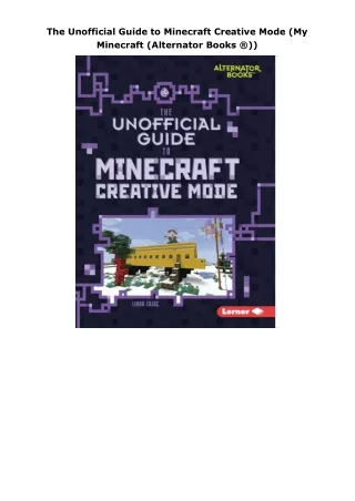 The-Unofficial-Guide-to-Minecraft-Creative-Mode-My-Minecraft-Alternator-Books-®