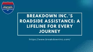 Breakdown Inc.'s Roadside Assistance A Lifeline for Every Journey