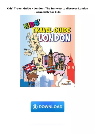 ❤️PDF⚡️ Kids' Travel Guide - London: The fun way to discover London - especially for kids