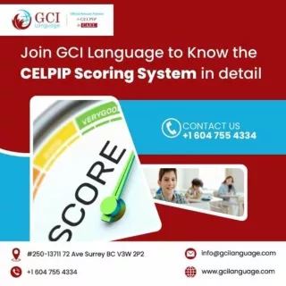 Join GCI Language to Know the CELPIP Scoring System in detail