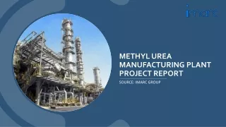 Methyl Urea Manufacturing Plant Setup Cost | Report by IMARC Group