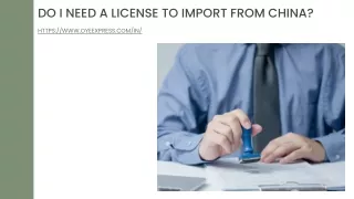 Do I Need a License to Import from China