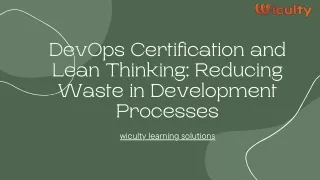 DevOps Certification and Lean Thinking Reducing Waste in Development Processes