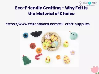Eco-Friendly Crafting - Why Felt is the Material of Choice