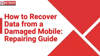 How to Recover Data from a Damaged Mobile Repairing Guide