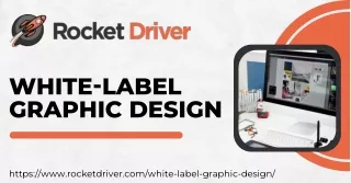 White-Label Graphic Design Magic: Unleash Creativity with Rocket Driver