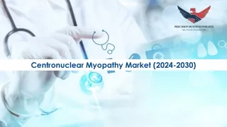 Centronuclear Myopathy Market