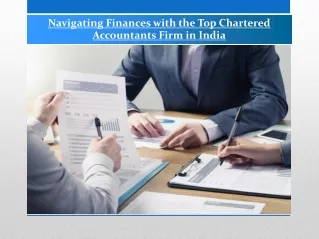 Navigating Finances with the Top Chartered Accountants Firm in India