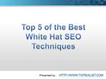 Top 5 of the Best White Hat SEO Techniques