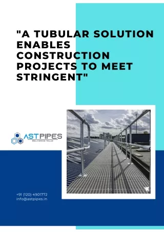 A Tubular Solution Enables Construction Projects to Meet Stringent