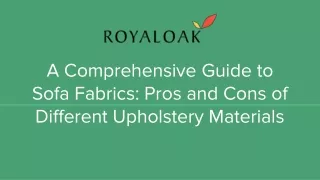 A Comprehensive Guide to Sofa Fabrics_ Pros and Cons of Different Upholstery Materials