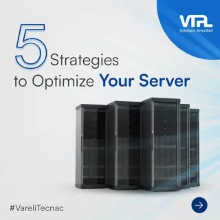 5 Strategies to Optimize Your Server