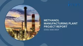 Methanol Manufacturing Plant Cost | Report by IMARC Group