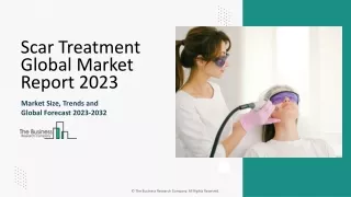 Scar Treatment Market Size, Industry Share, Trends And Growth Report 2024-2033