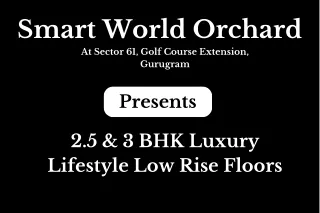 Smart World Orchard At Sector 61 Gurugram - Brochure