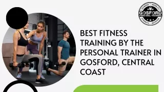 Best Fitness Training by the Personal Trainer in Gosford, Central Coast