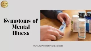 Symptoms of Mental Illness: Mercy Seat Mental Health Treatment Center