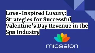 Love-Inspired Luxury_ Strategies for Successful Valentine's Day Revenue in the Spa Industry