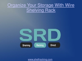 Organize Your Storage With Wire Shelving Rack