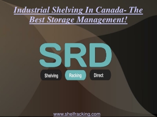 Industrial Shelves- The Best Storage Management!