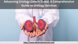 Advancing Urology Care in Dubai_ A Comprehensive Guide to Urology Services.