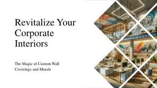 Revitalize Your Corporate Interiors The Magic of Custom Wall Coverings and Murals