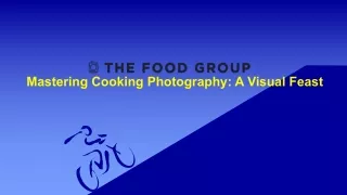 Mastering Cooking Photography: A Visual Feast