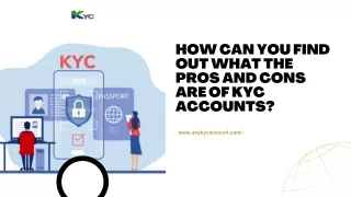 Do Kyc Accounts Have Pros and Cons?